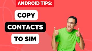 How to Copy Contacts from Android to SIM screenshot 4