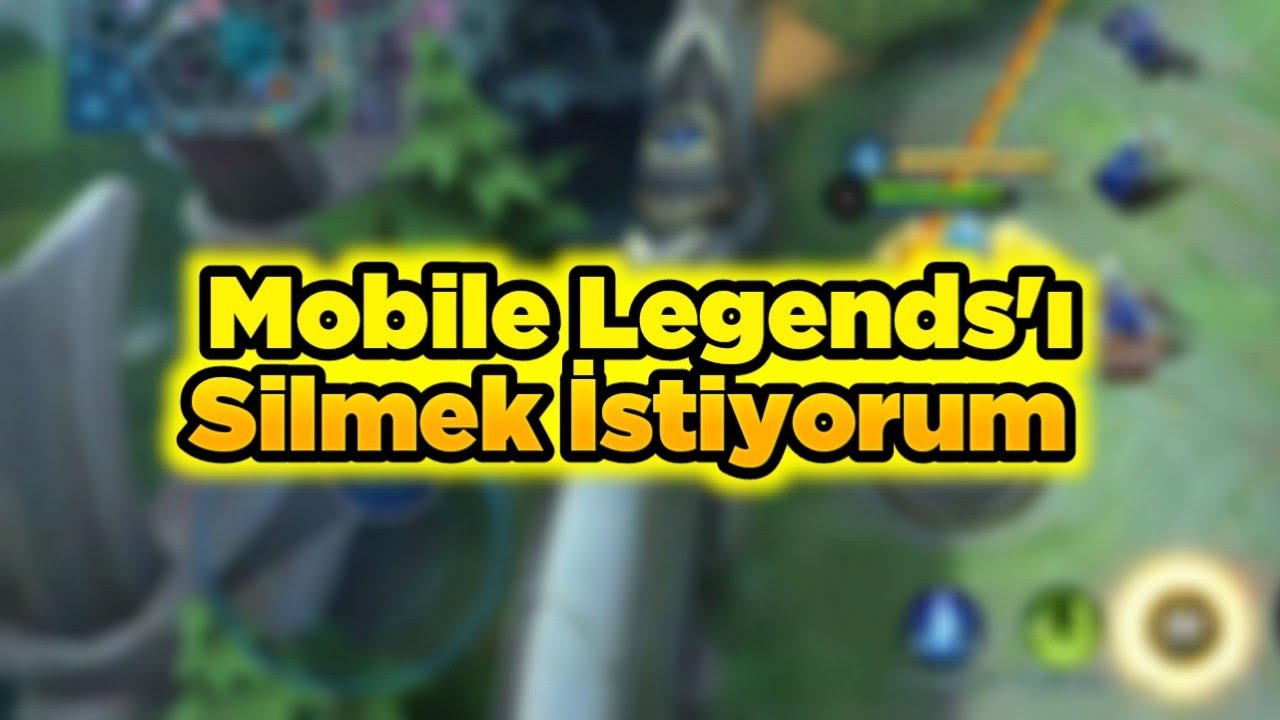 Mobile Legends'ı Gerçekten Silmek İstiyorum