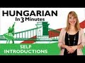 Learn hungarian  hungarian in three minutes  self introductions