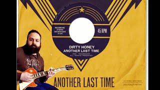 Dirty Honey-Another Last Time-Guitar Cover