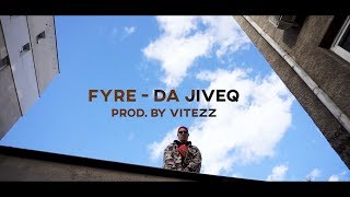 FYRE - Да Живея (prod. by Vitezz)(Official HD Video)