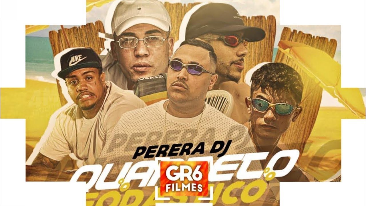 Perera DJ - Quarteto Fodástico - MC Davi, MC Hariel, MC Brisola, MC Menor da VG