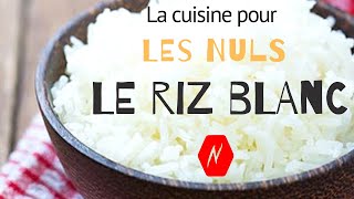 Le riz blanc | La cuisine pour les nuls