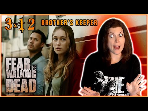 FEAR THE WALKING DEAD 3x12 REACTION!! "Brother's Keeper"