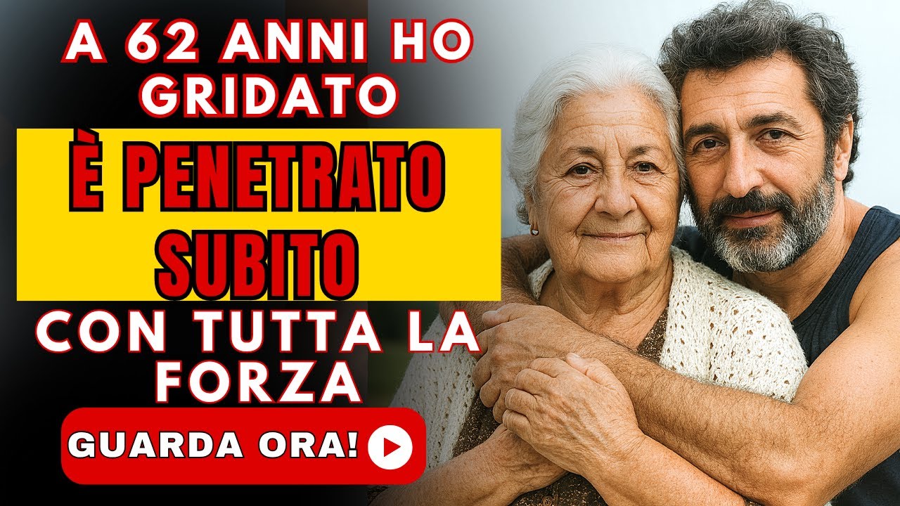 A 62 anni ho gridato: È entrato di colpo, con tutta la sua forza. - YouTube