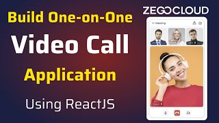 Build a One on One Video Call App using React JS and ZEGOCLOUD | React Video Chat