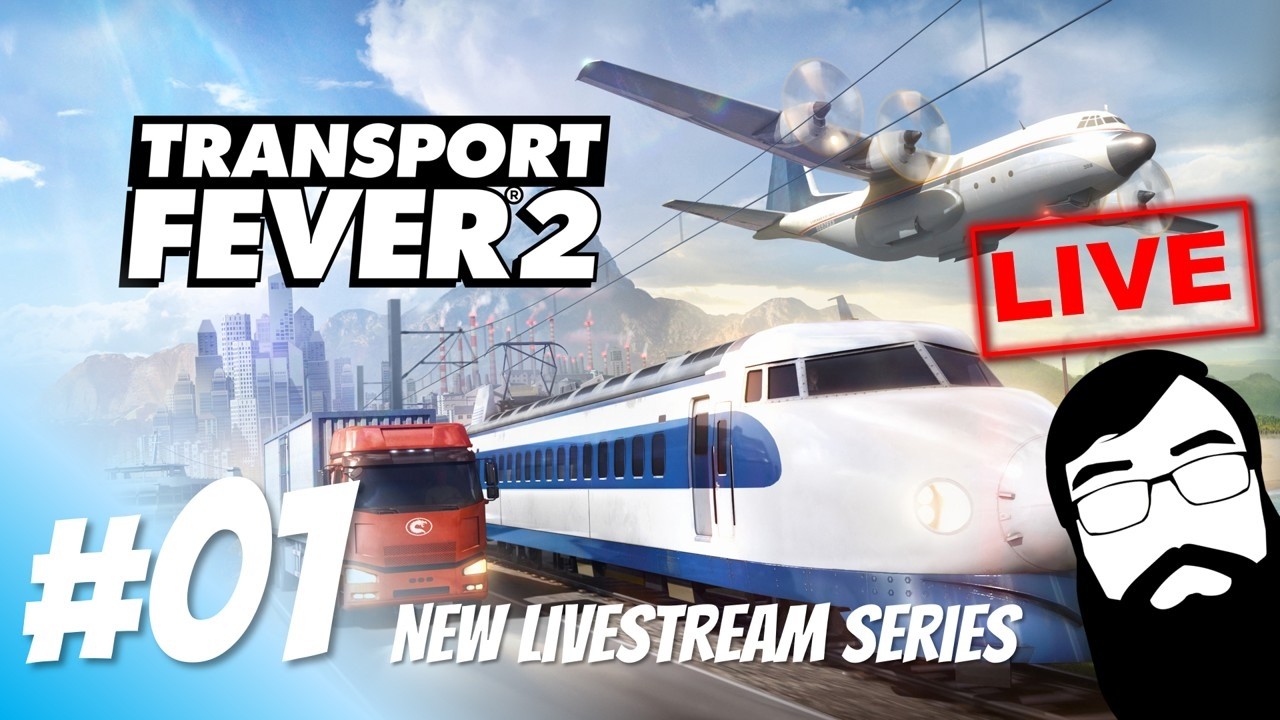 Transport Fever 2 Modded Streams - Livestream 01