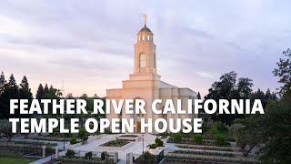 The Feather River California Temple Open for Tours