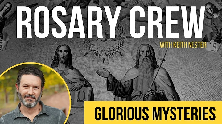Live Rosary- Glorious Mysteries