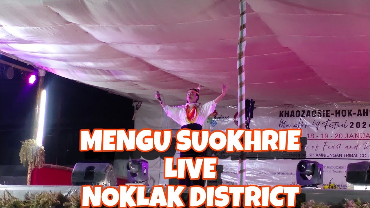 MENGU SUOKHRIE LIVE AT NOKLAK DISTRICT MINI HORNBILL FESTIVAL #NOKLAK HQ