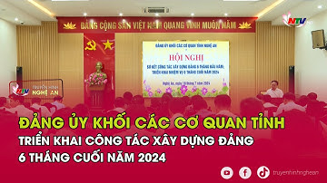 Đảng ủy khối các cơ quan tỉnh triển khai công tác xây dựng đảng 6 tháng cuối năm 2024