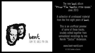 Bent - From The Vaults 1998-2006 promo