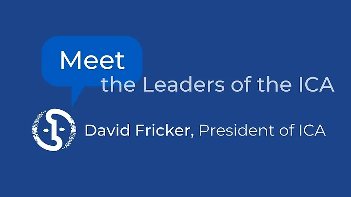 Meet the Leaders of the ICA - David Fricker - What...