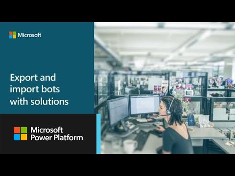 How to export and import bots using solutions with Power Virtual Agents
