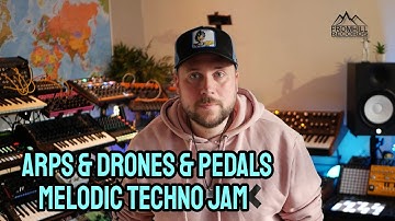 ANALOG TECHNO STUDIO JAM: Drones, Arps & Pedals