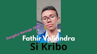 Fathir Valiandra - Si Kribo (Dangdut Remaja)