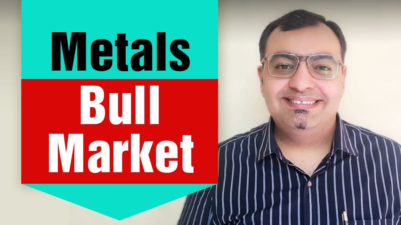 Bull Market in Metal Stocks Rally in Metal Stocks May Not be Over