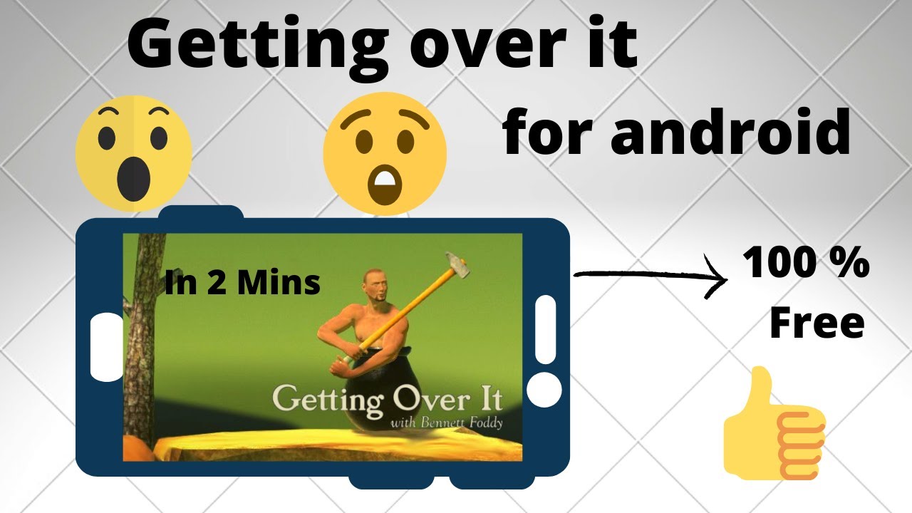 Getting over it for android in 2 mins YouTube
