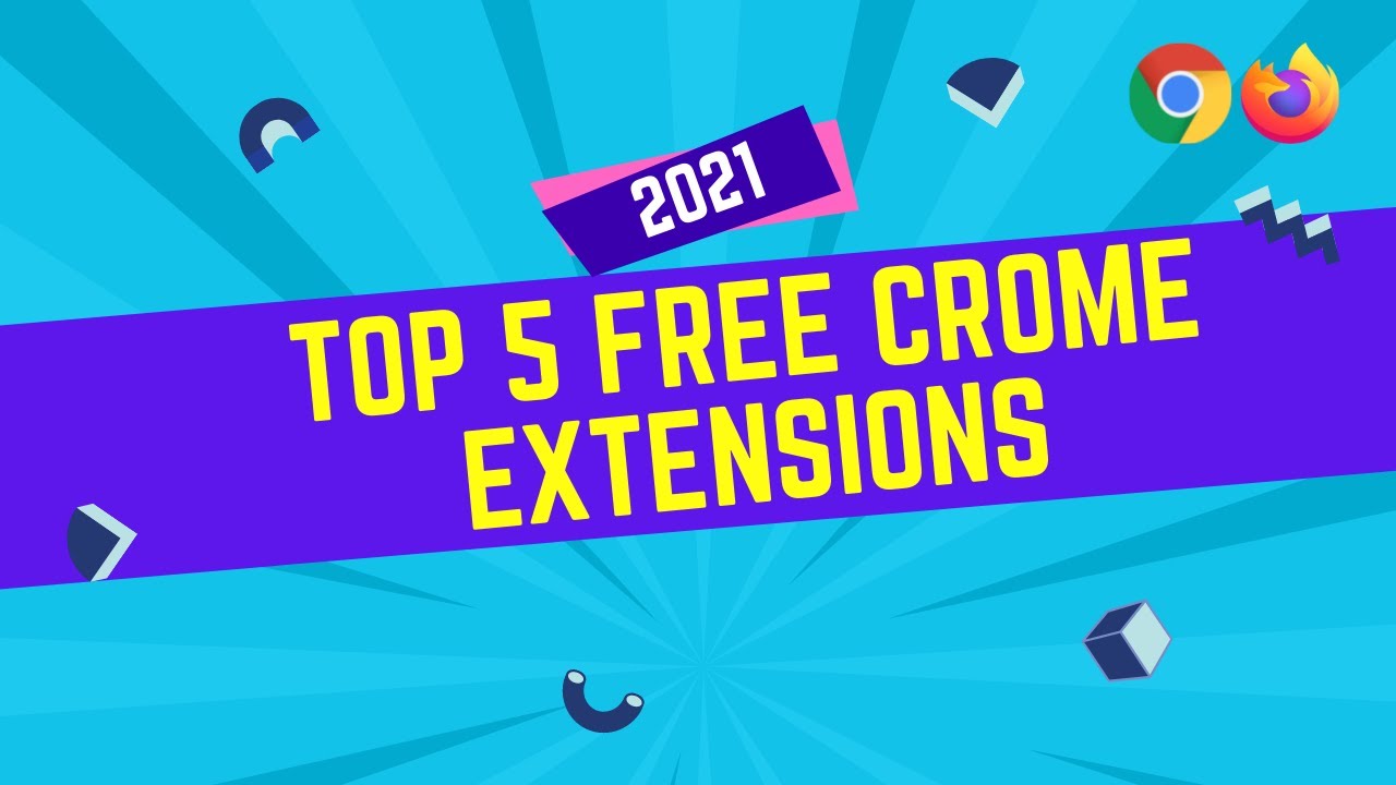 Top 5 best Chrome Extensions you must have ! - YouTube