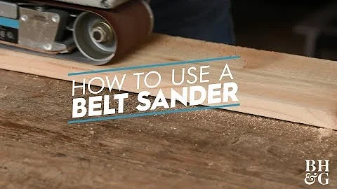 How to Use a Belt Sander