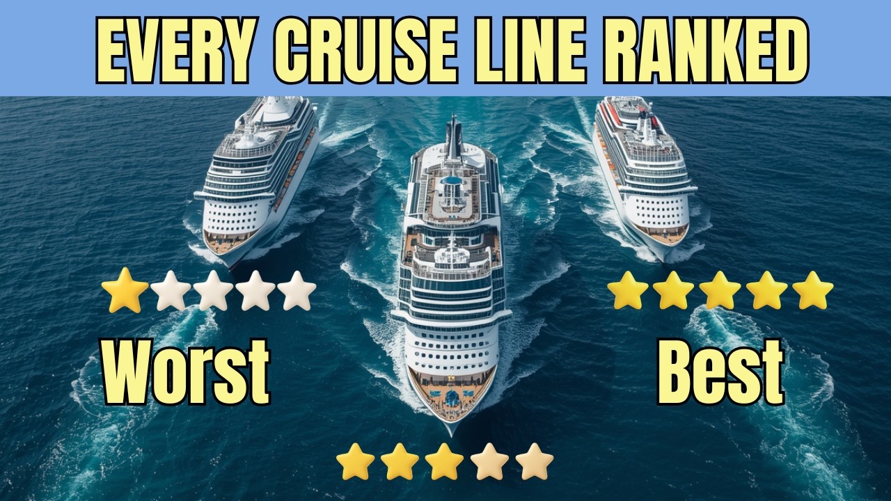 Cruise Lines Ranked WORST to BEST ---Which One Is Actually Right For YOU?