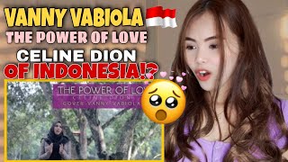 VANNY VABIOLA - (COVER Power Of Love )| Celine Dion| FILIPINA REACTION|#INCREDIBLE