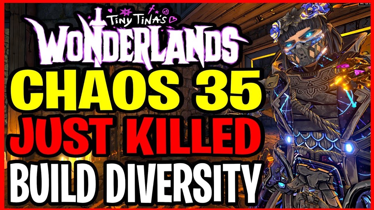 CHAOS 35 Just KILLED ENDGAME Build Diversity? - Tiny Tina's Wonderlands (Honest Thoughts)