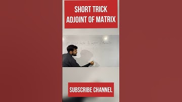ADJOINT SHORTCUT|| MATRIX|| #class12th #tricks #matrix #jee #jeemains #adjointofmatrix #shorts #iit