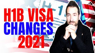 Immigration News : H1B Visa Changes 2021