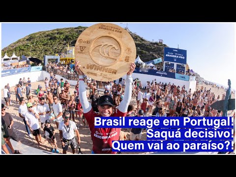 Brasil reage em Portugal! Saquá decisivo! Quem vai ao paraíso? PDTour 170