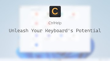 CtrlHelp - Unleash Your Keyboard