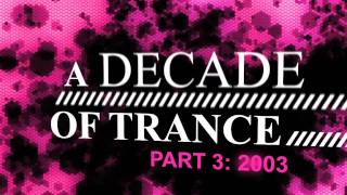 A Decade Of Trance - 2003
