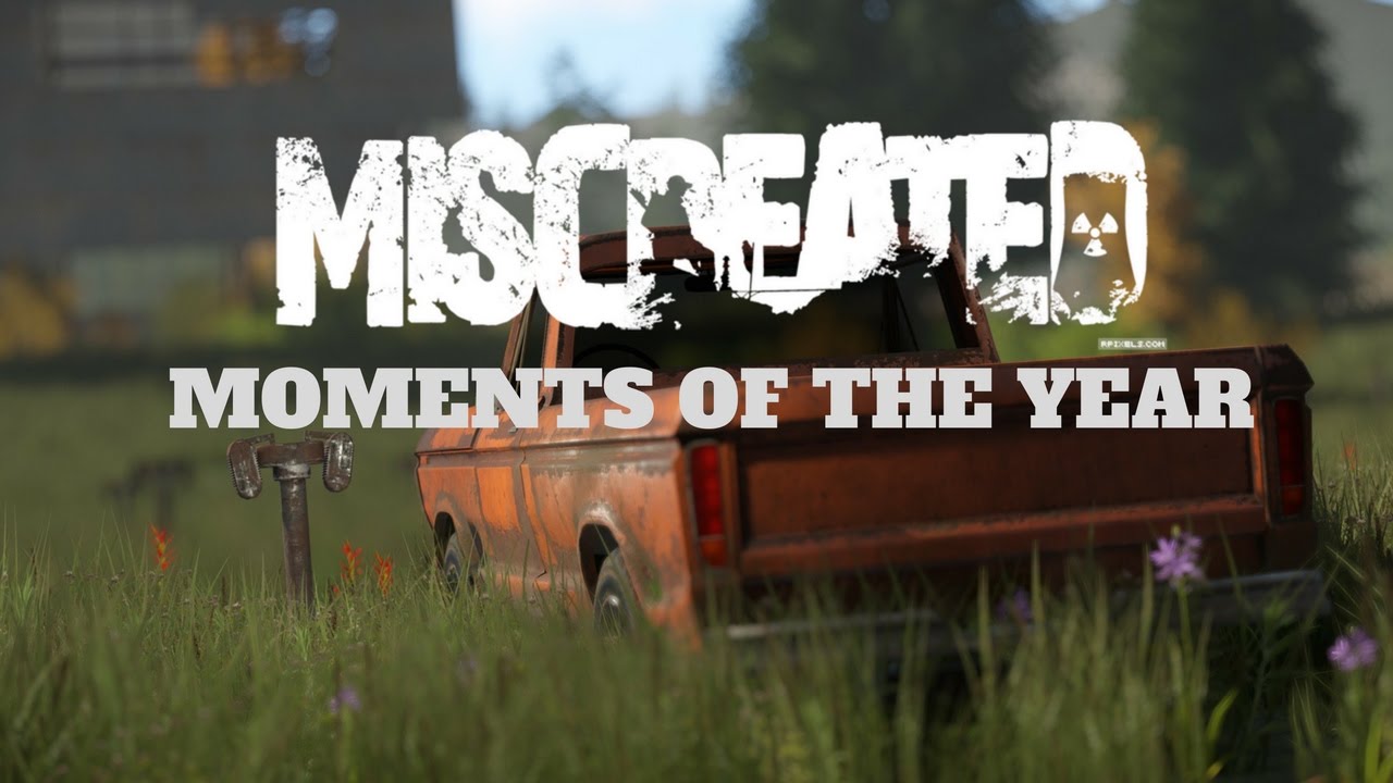 Miscreated: Moments of the Year 2016 (Youtubers Edition)
