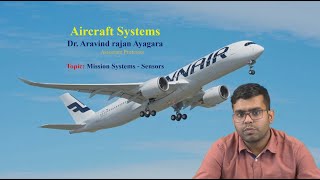 Mission systems: accelerometers, radars, Systems requirements & design by Dr.Aravind Rajan Ayagara