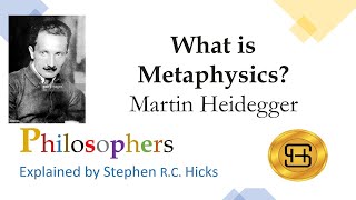 Martin Heidegger What Is Metaphysics? Philosophers Explained Stephen Hicks