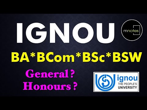 IGNOU - General & Honours Degree Programs |BAG|BAH|BCOMG|BSCG| Help Desk 7012461727