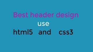 The Best Header Design Use Html and Css Bangla Tutorial.