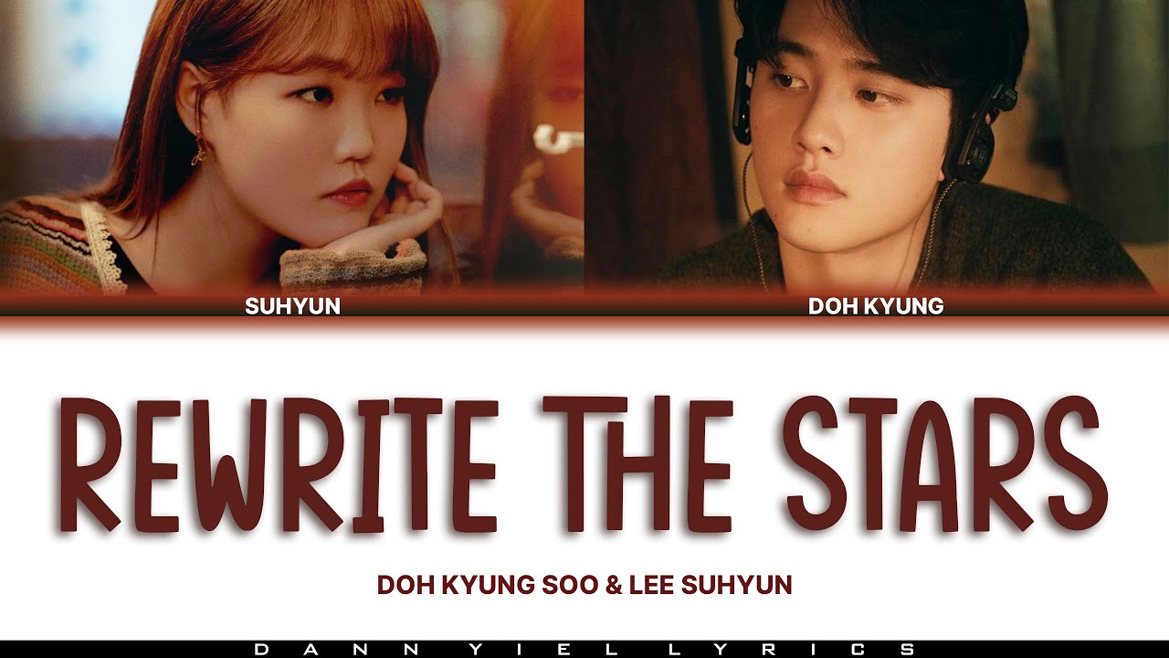 LEE SUHYUN and DOH KYUNG SOO - 'REWRITE THE STARS' (Color Coded Lyrics Video)