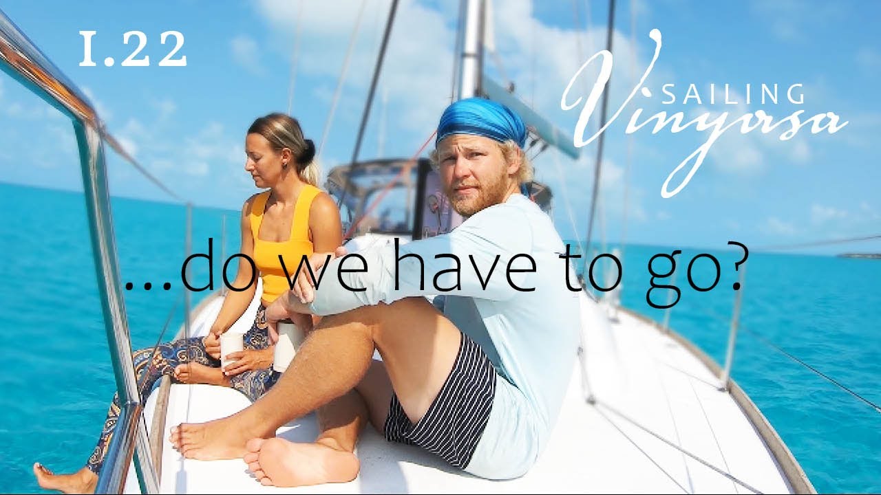 Set SAIL... it's time to leave [1.22] | Sailing Exumas, BAHAMAS (Ep.22)