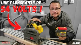 SCIE PLONGEANTE DEWALT 54V XR FLEXVOLT ( Présentation et test