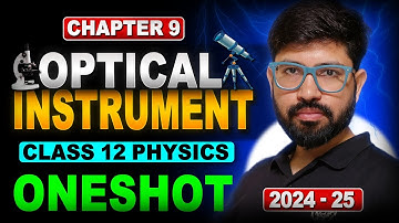 Optical Instrument Oneshot | Simple & Compound Miscroscope Telescope | Ray Optics part 2 | Class 12
