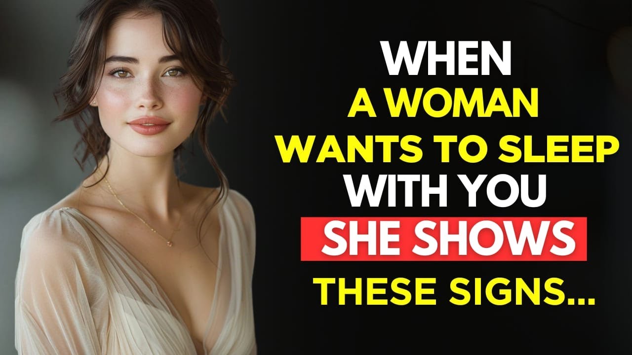 5 Signs She Secretly Wants to Sleep With You - YouTube
