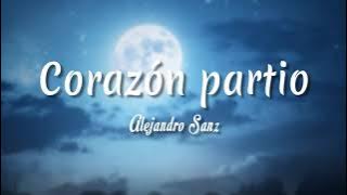 Corazón Partío - Alejandro Sanz ( Letra   vietsub )