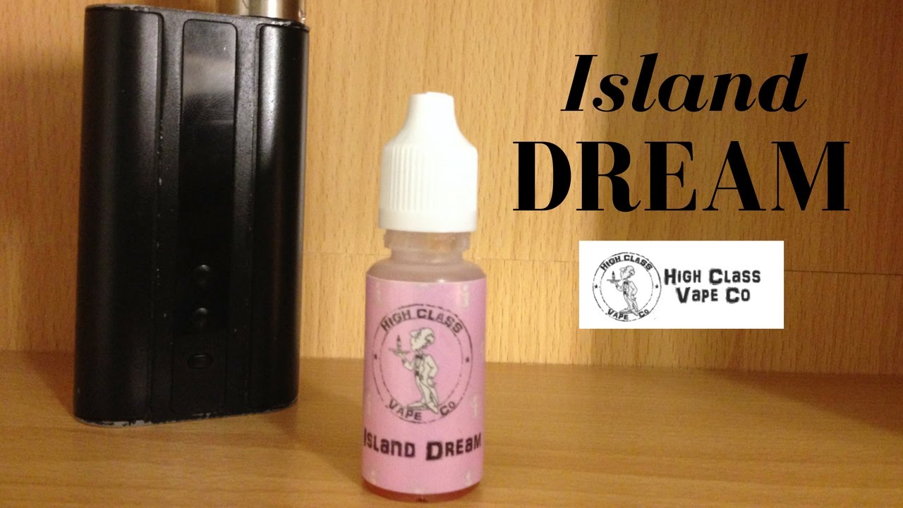E-Liquid Review: High Class Vape Co's Island Dream