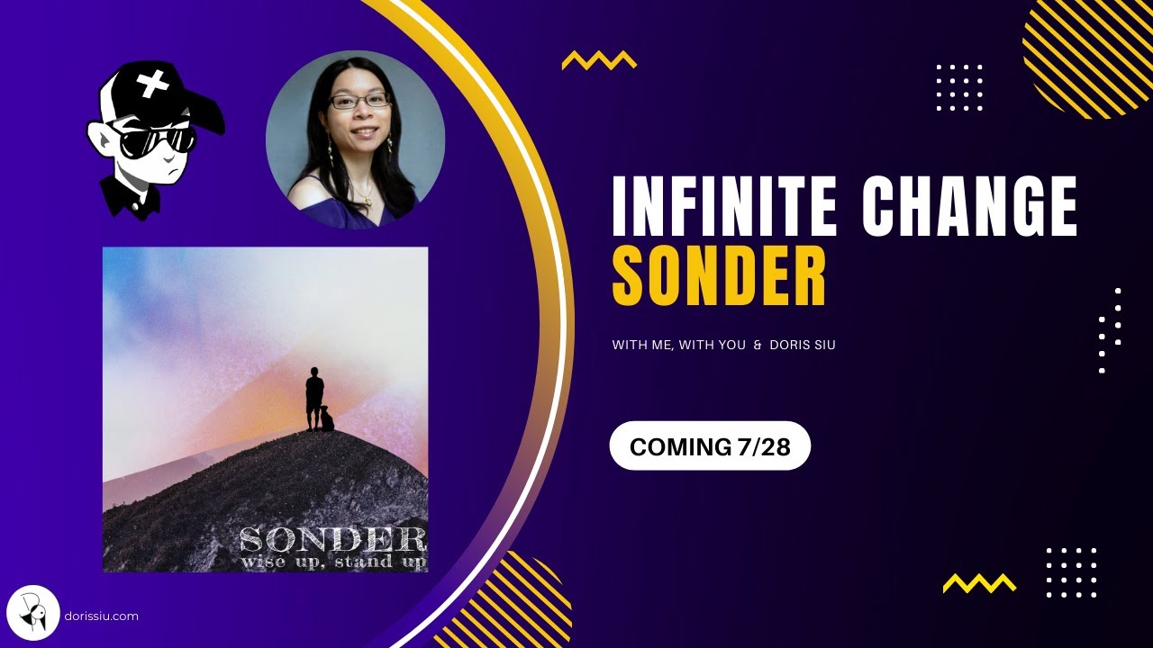 Watch Sonder - Wise Up, Stand Up - Infinite Change - with me, with you & Doris Siu - Track Preview on YouTube Watch Sonder - Wise Up, Stand Up - Infinite Change - with me, with you & Doris Siu - Track Preview on YouTube