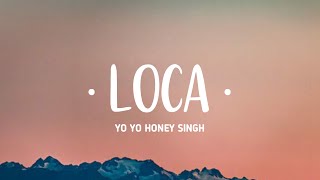 Yo Yo Honey Singh : LOCA |Lyrics| Resimi