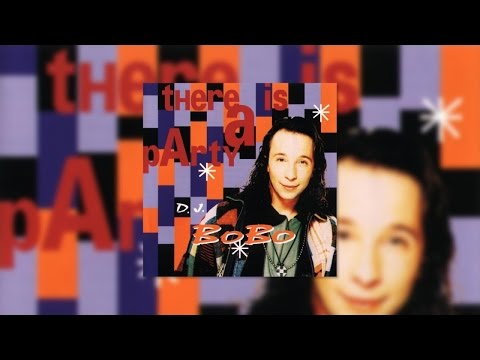 Dj Bobo - There Is A Party