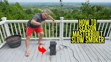 How to Season Masterbuilt Slow Smoker Before Initial Use