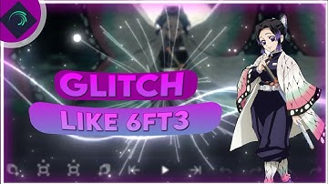 📱Tutorial glitch like @6ft3  - Alight Motion [FREE PRESET]
