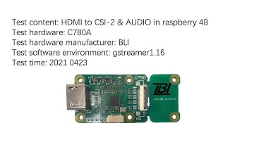C780A HDMI to CSI-2 & AUDIO bridge